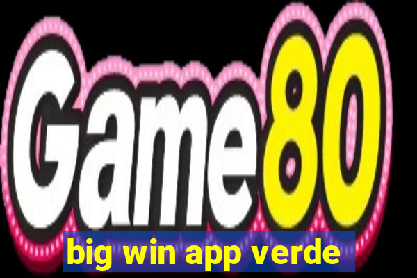 big win app verde